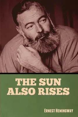 The Sun Also Rises