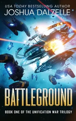 Battleground (Trilogia războiului unificării, Cartea 1) - Battleground (Unification War Trilogy, Book 1)