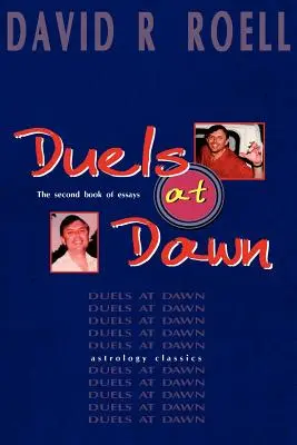 Dueluri la răsărit: A doua carte de eseuri - Duels at Dawn: The Second Book of Essays
