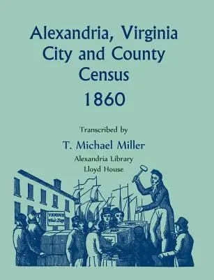 Recensământul orașului și al comitatului Alexandria, Virginia, 1860 - Alexandria, Virginia City and County Census, 1860