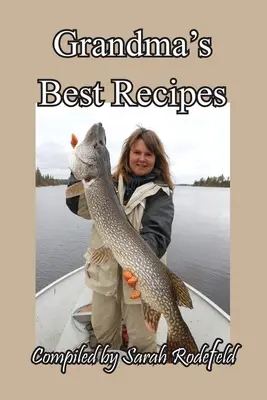 Cele mai bune rețete ale bunicii - Grandma's Best Recipes