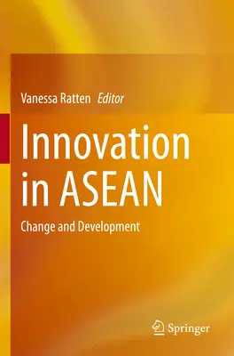 Inovarea în ASEAN: schimbare și dezvoltare - Innovation in ASEAN: Change and Development