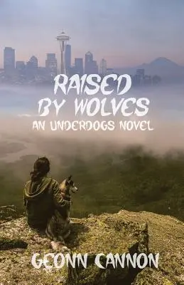 Crescut de lupi: Underdogs 8 - Raised by Wolves: Underdogs 8