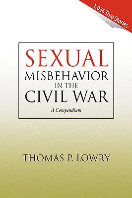 Comportamentul sexual neadecvat în Războiul Civil - Sexual Misbehavior in the Civil War
