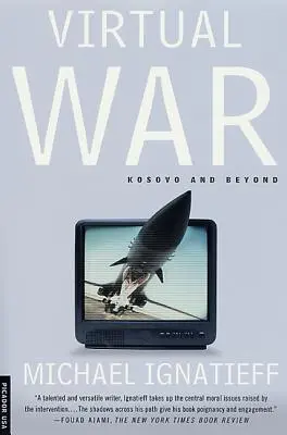 Război virtual: Kosovo și nu numai - Virtual War: Kosovo and Beyond