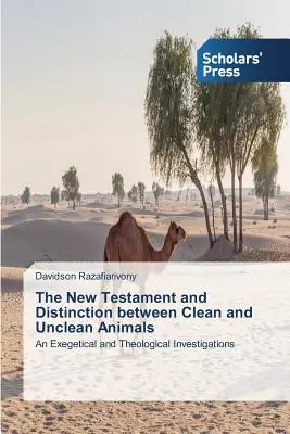 Noul Testament și distincția dintre animalele curate și necurate - The New Testament and Distinction between Clean and Unclean Animals