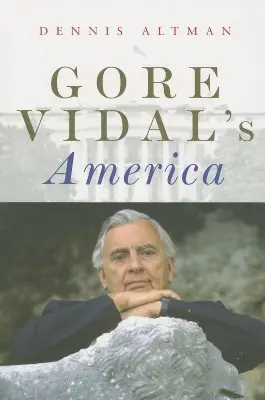 America lui Gore Vidal - Gore Vidal's America