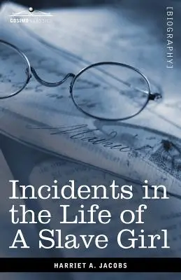 Incidente din viața unei sclave - Incidents in the Life of a Slave Girl