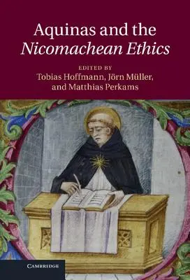 Aquino și etica nicomahică - Aquinas and the Nicomachean Ethics