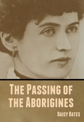 Dispariția aborigenilor - The Passing of the Aborigines