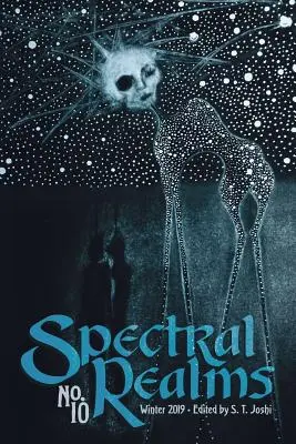 Spectral Realms No. 10: Iarna 2019 - Spectral Realms No. 10: Winter 2019