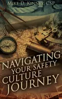 Navigând pe calea culturii siguranței - Navigating Your Safety Culture Journey