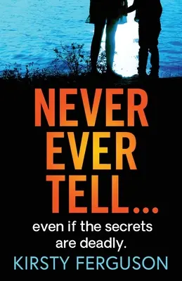 Să nu spui niciodată - Never Ever Tell