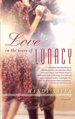 Dragoste în anii de nebunie - Love in the Years of Lunacy