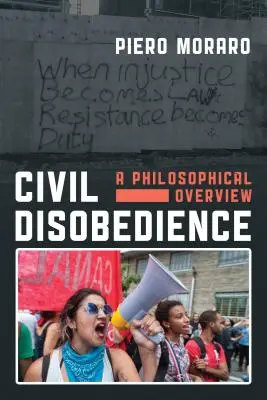 Nesupunere civilă: O privire filosofică de ansamblu - Civil Disobedience: A Philosophical Overview