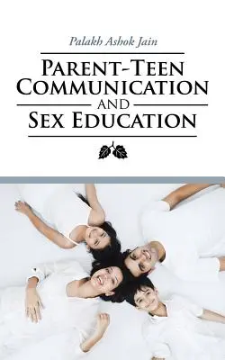 Comunicarea dintre părinți și adolescenți și educația sexuală - Parent-Teen Communication and Sex Education