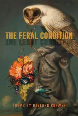 Condiția sălbatică - The Feral Condition