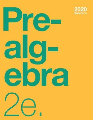 Prealgebra 2e Manual (ediția a 2-a) (broșat, b&n) - Prealgebra 2e Textbook (2nd Edition) (paperback, b&w)
