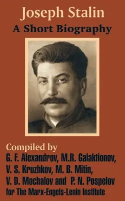 Iosif Stalin: O scurtă biografie - Joseph Stalin: A Short Biography