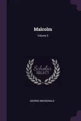 Malcolm; Volumul 3 - Malcolm; Volume 3