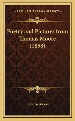 Poezie și imagini de la Thomas Moore (1858) - Poetry and Pictures from Thomas Moore (1858)
