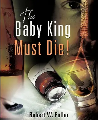 Copilul rege trebuie să moară! - The Baby King Must Die!