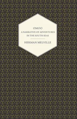 Omoo - O narațiune de aventuri în mările sudului - Omoo - A Narrative of Adventures in the South Seas