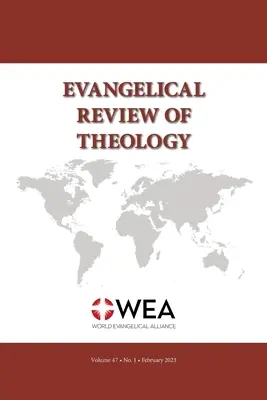 Revista evanghelică de teologie, volumul 47, numărul 1 - Evangelical Review of Theology, Volume 47, Number 1