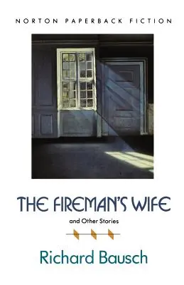 Soția pompierului și alte povestiri (The Fireman's Wife and Other Stories) - The Fireman's Wife and Other Stories