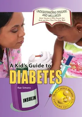Ghidul copilului pentru diabet - A Kid's Guide to Diabetes