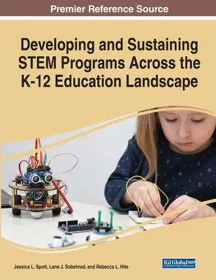 Dezvoltarea și susținerea programelor STEM în peisajul educațional K-12 - Developing and Sustaining STEM Programs Across the K-12 Education Landscape