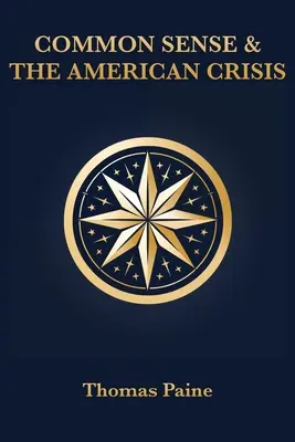 Simțul comun și criza americană - Common Sense & The American Crisis