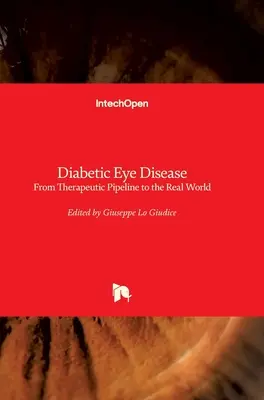 Boala diabetică a ochilor: De la conducta terapeutică la lumea reală - Diabetic Eye Disease: From Therapeutic Pipeline to the Real World
