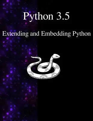 Python 3.5 Extinderea și încorporarea Python - Python 3.5 Extending and Embedding Python