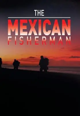 Pescarul mexican - The Mexican Fisherman