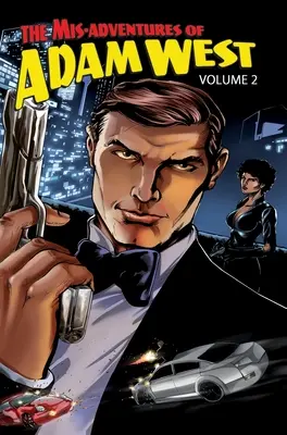 Aventurile greșite ale lui Adam West: Volumul 2 - Mis-Adventures of Adam West: Volume 2