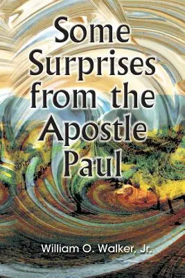 Câteva surprize de la apostolul Pavel - Some Surprises from the Apostle Paul