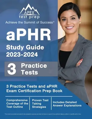 aPHR Study Guide 2023-2024: 3 teste practice și aPHR Exam Certification Prep Book [Include explicații detaliate ale răspunsurilor] - aPHR Study Guide 2023-2024: 3 Practice Tests and aPHR Exam Certification Prep Book [Includes Detailed Answer Explanations]