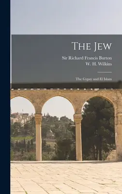 Evreul; Țiganul și El Islam - The Jew; The Gypsy and El Islam