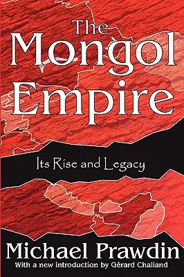 Imperiul mongol: Ascensiunea și moștenirea sa - The Mongol Empire: Its Rise and Legacy