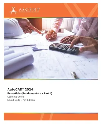 AutoCAD 2024: Essentials (Fundamentals - Part 1) (Unități mixte) - AutoCAD 2024: Essentials (Fundamentals - Part 1) (Mixed Units)