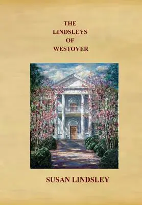 Familia Lindsley din Westover - The Lindsleys of Westover