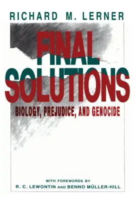 Soluții finale: Biologie, prejudecăți și genocid - Final Solutions: Biology, Prejudice, and Genocide