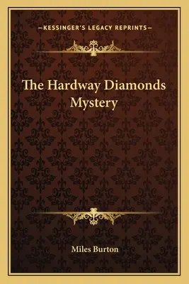 Misterul Diamantelor Hardway - The Hardway Diamonds Mystery
