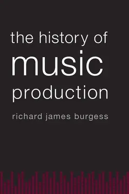 Istoria producției muzicale - History of Music Production