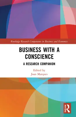 Business With a Conscience: Un companion de cercetare - Business With a Conscience: A Research Companion