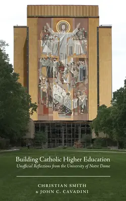 Construirea învățământului superior catolic - Building Catholic Higher Education