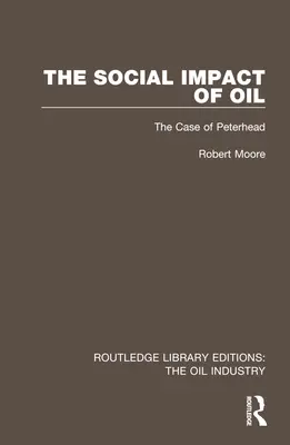 Impactul social al petrolului: Cazul Peterhead - The Social Impact of Oil: The Case of Peterhead