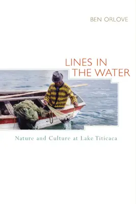 Linii în apă: Natură și cultură la Lacul Titicaca - Lines in the Water: Nature and Culture at Lake Titicaca
