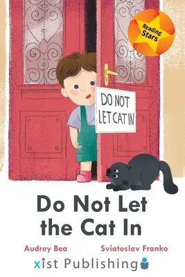 Nu lăsa pisica să intre - Do Not Let the Cat In